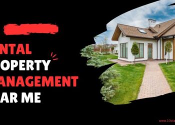 Rental Property Management Near Me | 10 stars property management