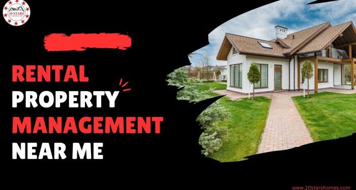 Rental Property Management Near Me | 10 stars property management